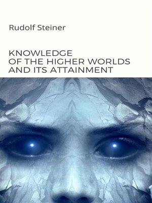 cover image of Knowledge of the higher worlds and its attainment  (translated)